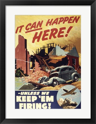 It Can Happen Here Unless We Keep 'Em Firing