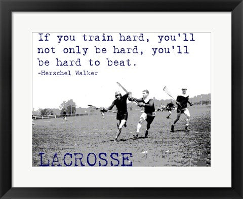If You Train Hard, Lacrosse by Sports Mania