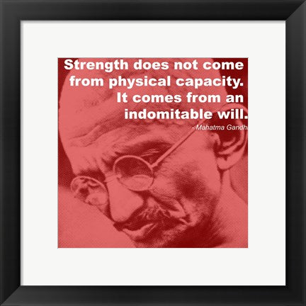 Gandhi - Strength Quote