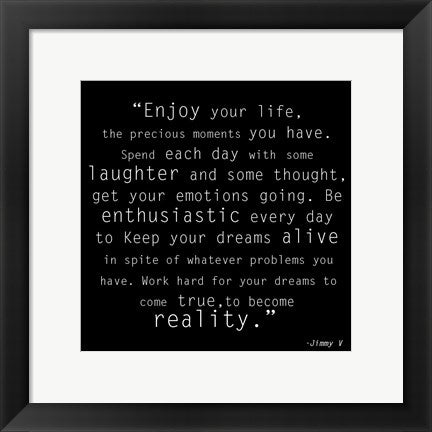 Enjoy Life, Jimmy V Quote