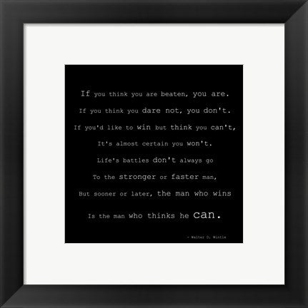 If You Think You are Beaten Quote by Walter D. Wintle