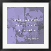 People Will Stare, Quote by Harry Winston by Veruca Salt