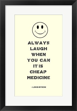 Always Laugh Lord Byron Quote by Veruca Salt