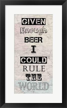 Given Enough Beer I Could Rule the World by Veruca Salt