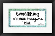 Everything You Can Imagine Is Real -Picasso by Veruca Salt