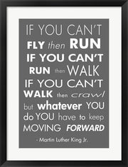 You Have to Keep Moving Forward -Martin Luther King Jr. by Veruca Salt