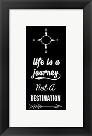 Life Is A Journey Not A Destination black by Veruca Salt