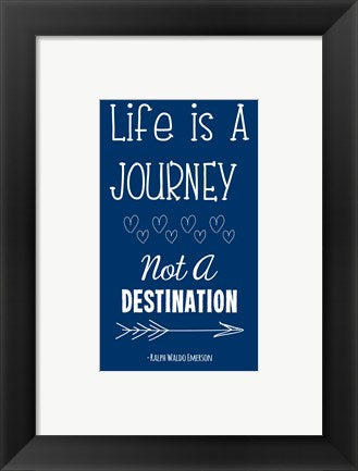 Life is a Journey -Ralph Waldo Emerson by Veruca Salt