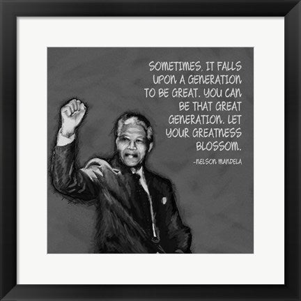 Greatness - Nelson Mandela Quote by Veruca Salt