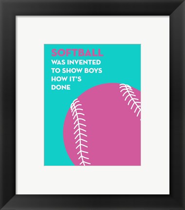 Softball Quote - Pink on Teal by Sports Mania