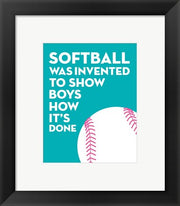 Softball Quote - White on Teal by Sports Mania