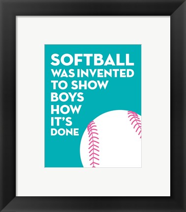 Softball Quote - White on Teal by Sports Mania
