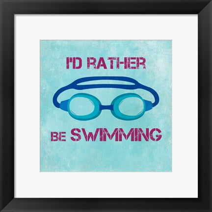 I'd Rather Be Swimming by Sports Mania