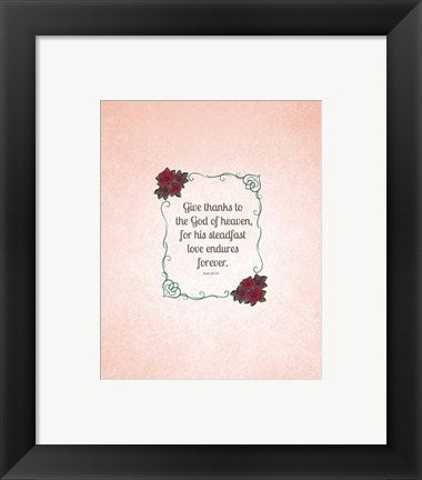 Psalm 136:26, Give Thanks (Rose Border) by Inspire Me