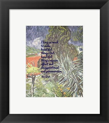Beautiful Things - Van Gogh Quote 1 by Quote Master