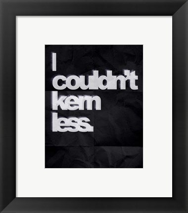 Couldn't Kern Less by Color Me Happy