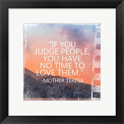 Time to Love Them - Mother Teresa Quote by Quote Master