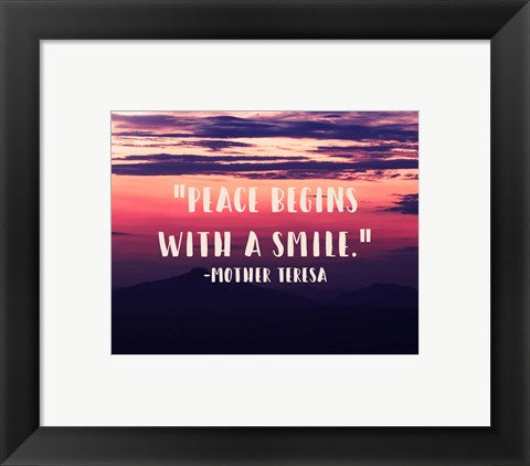 Peace Begins With a Smile - Mother Teresa Quote by Quote Master