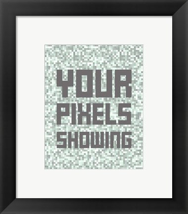 Your Pixels Showing by Color Me Happy