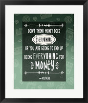 Don't Think Money Does Everything by Quote Master