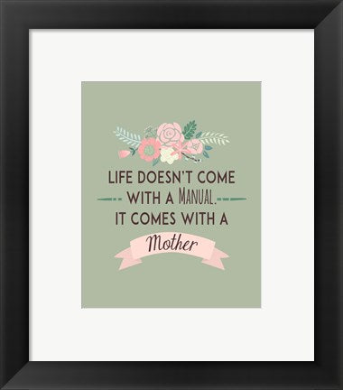Life Doesn't Come With A Manual Green by Color Me Happy