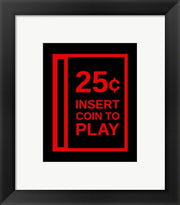 Insert Coin To Play by Color Me Happy