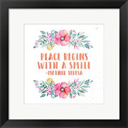 Peace Begins With a Smile-Floral by Quote Master