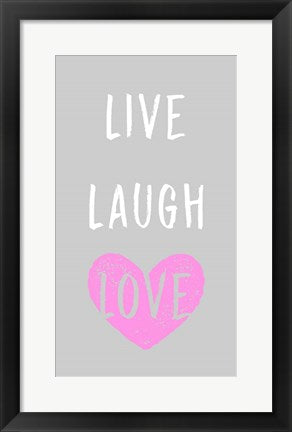 Live Laugh Love - Gray with Pink Heart by Color Me Happy