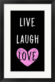 Live Laugh Love - Black with Pink Heart by Color Me Happy