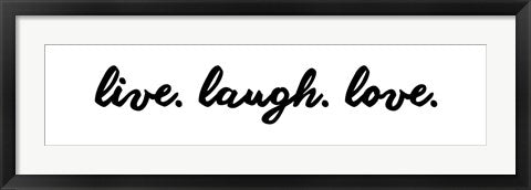 Live Laugh Love -  White by Color Me Happy