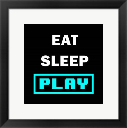 Eat Sleep Play - Black with Blue Text by Color Me Happy