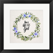 I'm A Gift From God Blue Flower Wreath by Inspire Me
