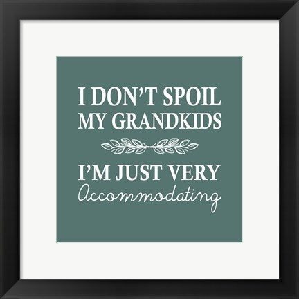 I Don't Spoil My Grandkids Leaf Design Teal by Color Me Happy
