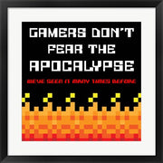 Gamers Don't Fear The Apocalypse  - Red by Color Me Happy