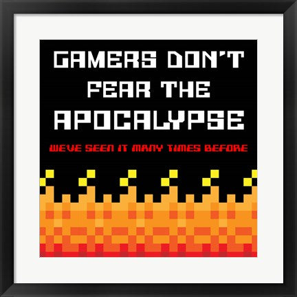 Gamers Don't Fear The Apocalypse  - Red by Color Me Happy