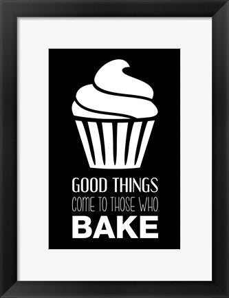 Good Things Come To Those Who Bake- Black by Color Me Happy