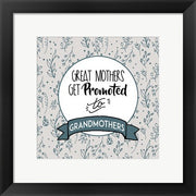 Great Mothers Get Promoted To Grandmothers Blue by Color Me Happy
