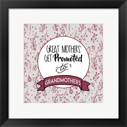 Great Mothers Get Promoted To Grandmothers Red by Color Me Happy
