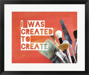 I Was Created To Create Painter Orange by Color Me Happy