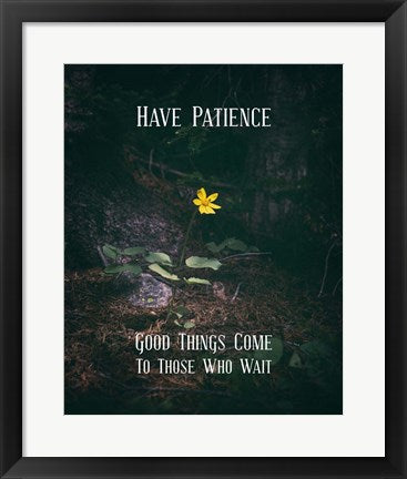 Good Things Come To Those Who Wait Yellow Flower by Color Me Happy