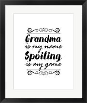 Grandma Is My Name Spoiling Is My Game - White by Color Me Happy