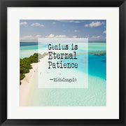 Genius is Eternal Patience - Beach by Quote Master