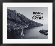 Decide Commit Succeed - Sailboat Grayscale by Color Me Happy