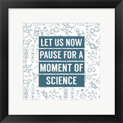 Let Us Now Pause For A Moment of Science - Blue by Color Me Happy