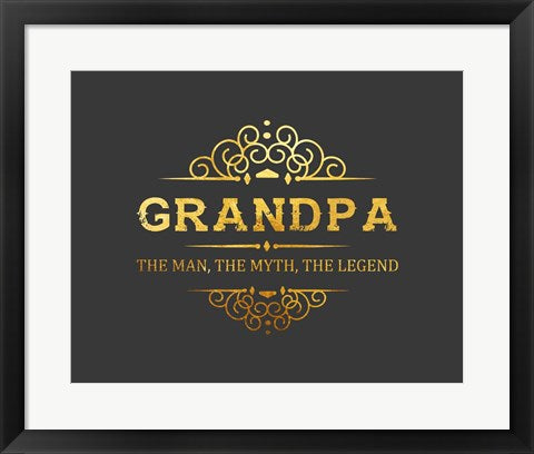 Grandpa: The Man, The Myth, The Legend - Gray and Gold by Color Me Happy