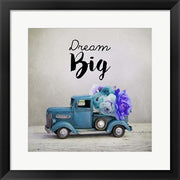Dream Big - Blue Truck and Flowers by Color Me Happy