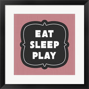 Eat Sleep Play Football - Pink Part II by Sports Mania