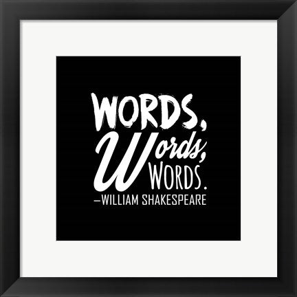 Words Words Words Shakespeare White by Quote Master