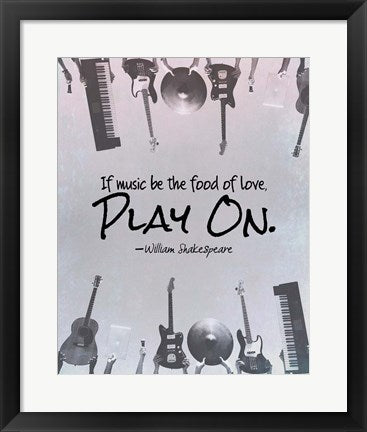 If Music Be The Food Of Love Shakespeare Musical Instruments by Quote Master