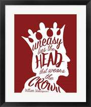 Uneasy Lies The Head Shakespeare - King White on Red by Quote Master